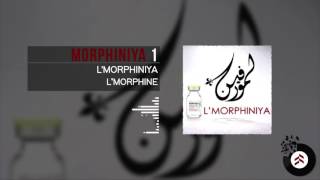 Lmorphine  Morphiniya 1 [upl. by Daht]