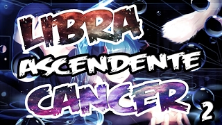 LIBRA ASCENDENTE CANCER 2   ZOMBIE OMG [upl. by Bowler795]