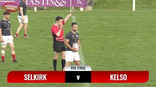 SELKIRK 7s FINAL 2024  HIGHLIGHTS  SELKIRK v KELSO  11524 [upl. by Seve]