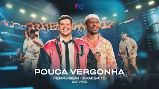 Ferrugem Kamisa 10  Pouca Vergonha Ferrugem 10 Anos  Ao Vivo [upl. by Cinimmod]