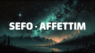 Sefo  Affettim sözlerilyrics [upl. by Kerwinn806]