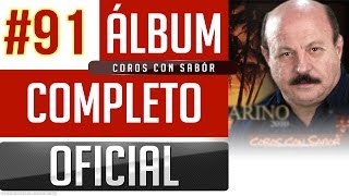 Marino 91  Coros Con Sabor Album Completo Oficial [upl. by Elnukeda]