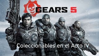 Coleccionables del Acto IV  Gears 5 [upl. by Bugbee]