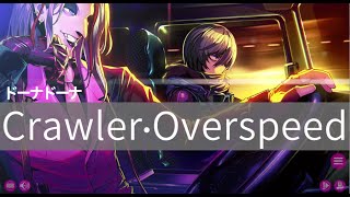 【Dohna Dohna】Crawler Overspeed クロウラ オーヴァスピード【OST】 [upl. by Chrisman]