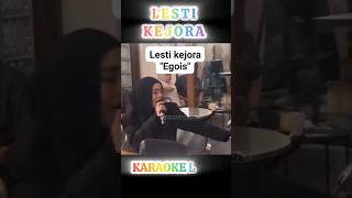 LESTI KEJORA KARAOKE LAGU EGOIS [upl. by Tnecnev212]