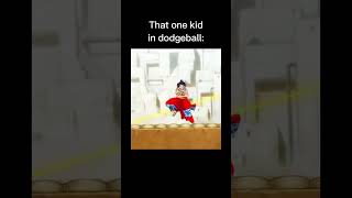 That one kid when playing dodgeball dodgeball meme relatable onepiece funny fyp [upl. by Aratahc]