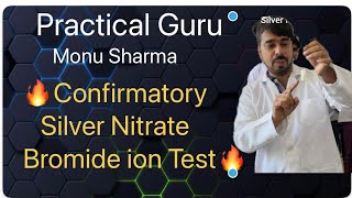 Confirmatory Silver Nitrate Bromide ion Test  CBSE XII  Practical Guru Monu Sharma [upl. by Ydarb356]