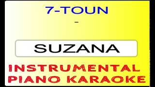 7TOUN  SUZANA INSTRUMENTAL PIANO KARAOKE [upl. by Markson]