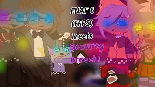 FNAF 6 FFPS Meets Security Breach GACHA CLUB EP 5 [upl. by Stricklan176]