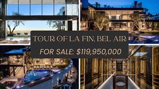 TOUR OF LA FIN BEL AIR FOR SALE 119950000 [upl. by Tillo766]