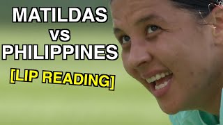 Matildas vs Philippines Lip Reading [upl. by Halli]