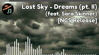 NCS Lost Sky  Dreams pt II feat Sara Skinner [upl. by Agate552]