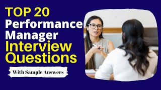 Performance Manager Interview Questions and Answers for 2024 [upl. by Weihs]