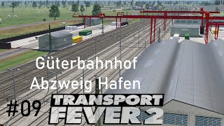 Transport Fever 2 S0109 Güterbahnhof und Abzweig Hafen  Lets Play   Deutsch  4kp60 [upl. by Winer]