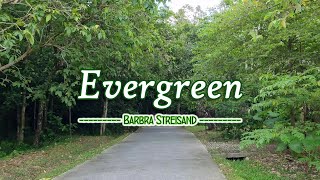 Evergreen  KARAOKE VERSION  as popularized by Barbra Streisand [upl. by Lizbeth]