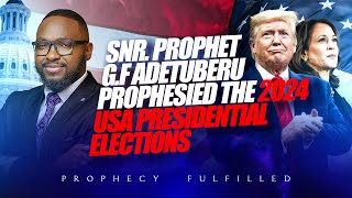 MUST WATCH‼️ Snr Prophet GF Adetuberu Prophesied the USA Presidential Elections [upl. by Abshier]