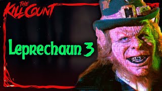 Leprechaun 3 1995 KILL COUNT [upl. by Okubo]