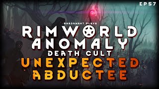 Unexpected Abductee  RimWorld Death Cult EP57 [upl. by Dwight179]