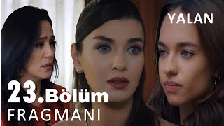 Yalan 23 Bölüm Fragmanı I quotBunca Yılın Hesabını Kim Verecekquot [upl. by Ris]