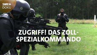 Zugriff  Das Zoll Spezialkommando  SWR Doku [upl. by Charlie283]