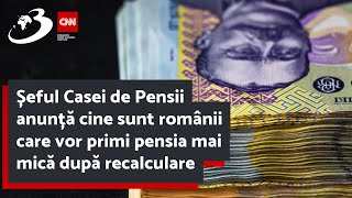 Șeful Casei de Pensii anunță cine sunt românii care vor primi pensia mai mică după recalculare [upl. by Zeugirdor505]