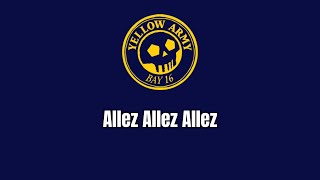 NEW CHANT  Allez Allez Allez [upl. by Madancy266]