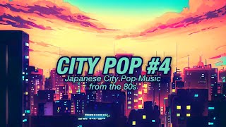 CITY POP  80s  22 Minutes of Japanese City Pop 4 [upl. by Rossie]