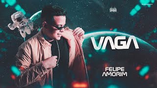 VAGA  FELIPE AMORIM [upl. by Elsey]