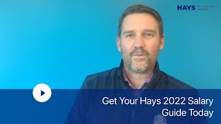 Get Your Hays 2022 Salary Guide Today [upl. by Eiclud]