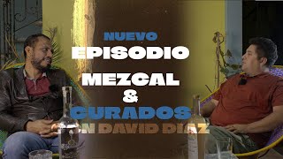 EPISODIO 6 ¿UN CURADO DE MEZCAL O UNA CREMA DE MEZCAL [upl. by Yniffit]