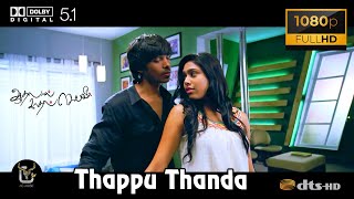 Thappu Thanda Aadhalal Kadhal Seiveer Video Song 1080P Ultra HD 5 1 Dolby Atmos Dts Audio [upl. by Relyc471]