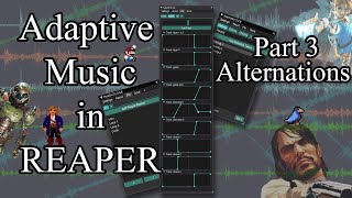 Adaptive Music in REAPER  Part 3 Alternations [upl. by Barton]