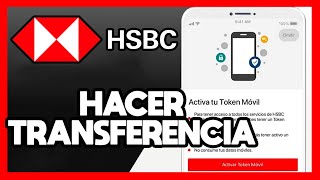 ✅COMO HACER UNA TRANSFERENCIA BANCARIA EN HSBC [upl. by Okoyik345]