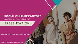 Social Culture Factors ASWB EXAM [upl. by Ennirak975]