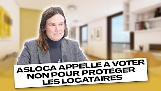 L’ASLOCA appelle à voter non pour protéger les locataires [upl. by Vinnie]