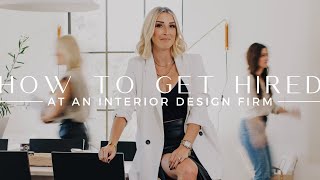 How to Get Hired at an Interior Design Firm in 2022  THELIFESTYLEDCO [upl. by Hildagarde]