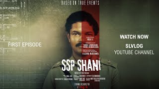 ශානි ගැන දැනගන්න  Exclusive SSP Shani Ep 01 [upl. by Adnawed557]