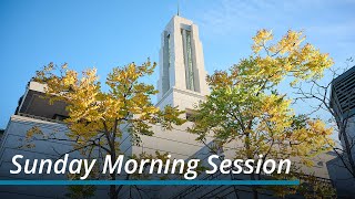 Sunday Morning Session  October 2023 General Conference [upl. by Drain981]