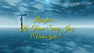 Kataona Sang Jing Pakai PathenLhingboi  Video lyrics [upl. by Lucky516]