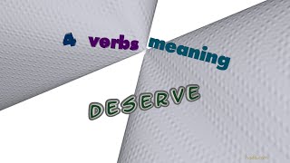 deserve  4 verbs which are synonyms to deserve sentence examples [upl. by Rockel833]