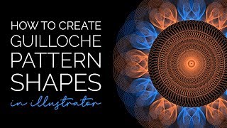 How to Create Guilloche Pattern Shapes in Illustrator [upl. by Notsgnik]