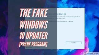 The Fake Windows 10 Updater Prank Program [upl. by Inad623]