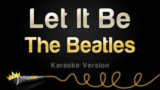 The Beatles  Let It Be Karaoke Version [upl. by Shatzer717]