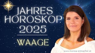 Waage Jahreshoroskop 2025✨Chancen und Herausforderungen im 2025 für die ♎ Sonne ♎ Monde und ♎ ACs [upl. by Rodavlas490]