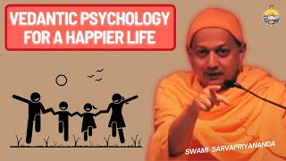 How Vedantic Psychology Can Transform Your Happiness  Swami Sarvapriyananda [upl. by Heigho474]