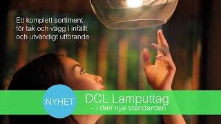 DCL Lamputtag  den nya standarden [upl. by Flossi]