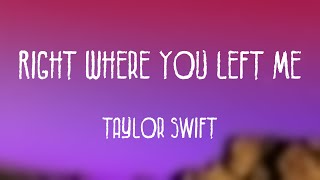 Right Where You Left Me  Taylor Swift Visualized Lyrics 🎹 [upl. by Asilana]