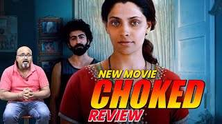 CHOKED MOVIE REVIEW BY NARENDRA SHARMA [upl. by Fotinas]