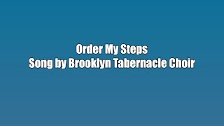 Brooklyn Tabernacle Choir  Order My Steps  Karaoke Version [upl. by Thirza]