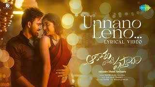 Unnano Leno  Lyrical Video  Aakasam Dhaati Vasthaava  Yash  Sasi Kumar M  DilRaju  Karthik [upl. by Nenad481]